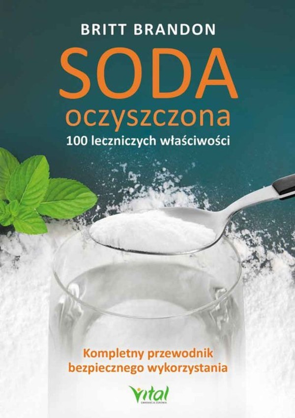 Soda oczyszczona 100 leczniczych właściwości