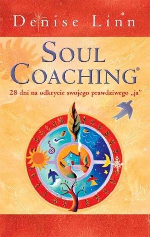 Soul coaching 28 dni na odkrycie swojego prawdziwego `ja`
