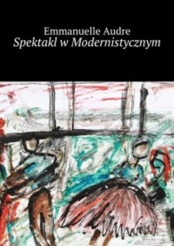 Spektakl w Modernistycznym - mobi, epub