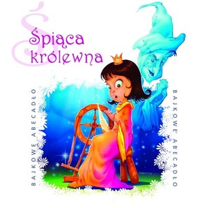 Śpiąca królewna. Bajkowe abecadło. Bajka słowno-muzyczna audio Audiobook CD Audio