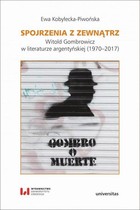 Spojrzenia z zewnątrz - mobi, epub Witold Gombrowicz w literaturze argentyńskiej (1970-2017)
