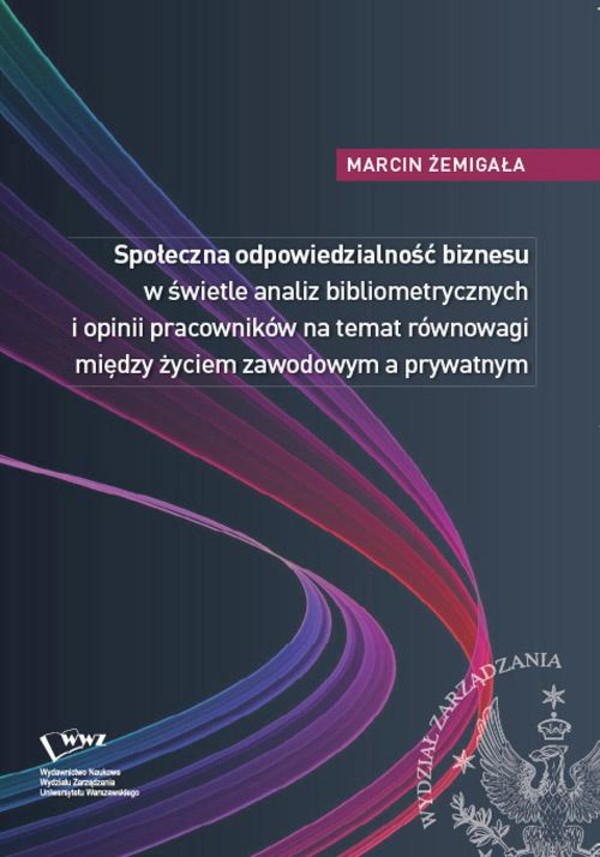 Społeczna odpowiedzialność biznesu w świetle analiz bibliometrycznych i opinii pracowników na temat równowagi między życiem zawodowym a prywatnym - pdf