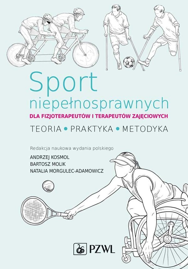 Sport niepełnosprawnych dla fizjoterapeutów i terapeutów zajęciowych