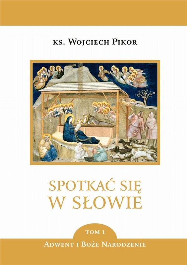 Spotkać się w Słowie Tom 1 Adwent i Boże Narodzenie