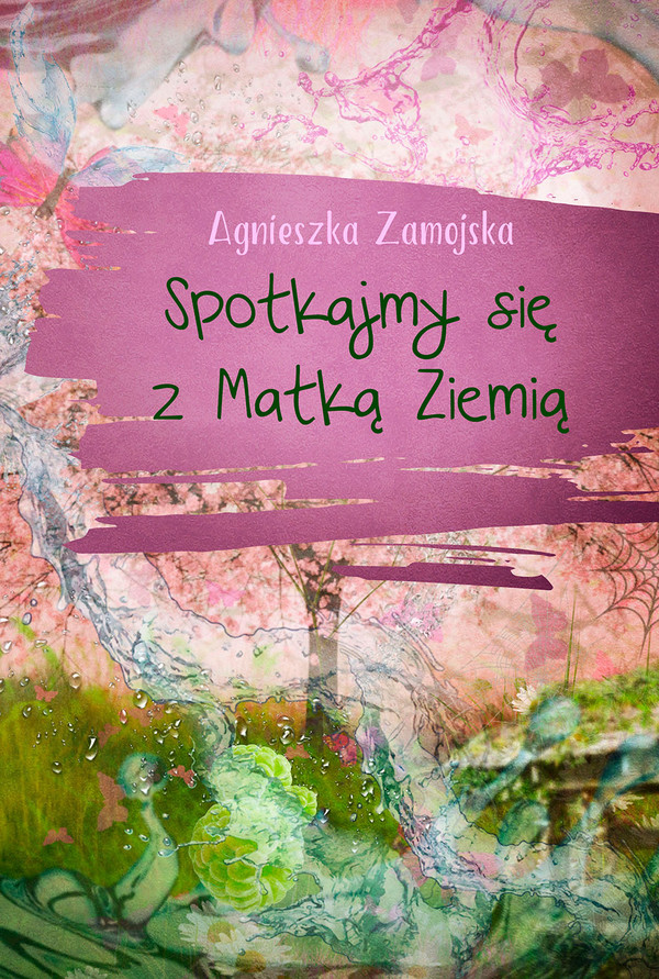 Spotkajmy się z Matką Ziemią - mobi, epub, pdf