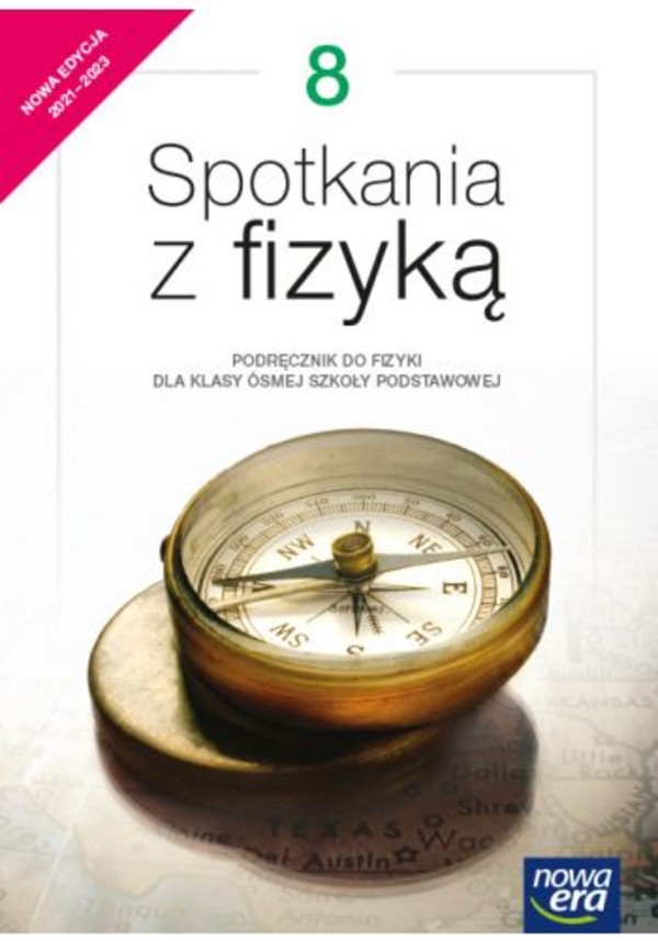 Spotkania z fizyką 8. Podręcznik do fizyki dla szkoły podstawowej NOWA EDYCJA 2021-2023