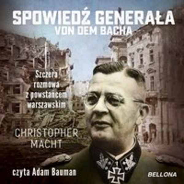 Spowiedź generała von dem Bacha - Audiobook mp3