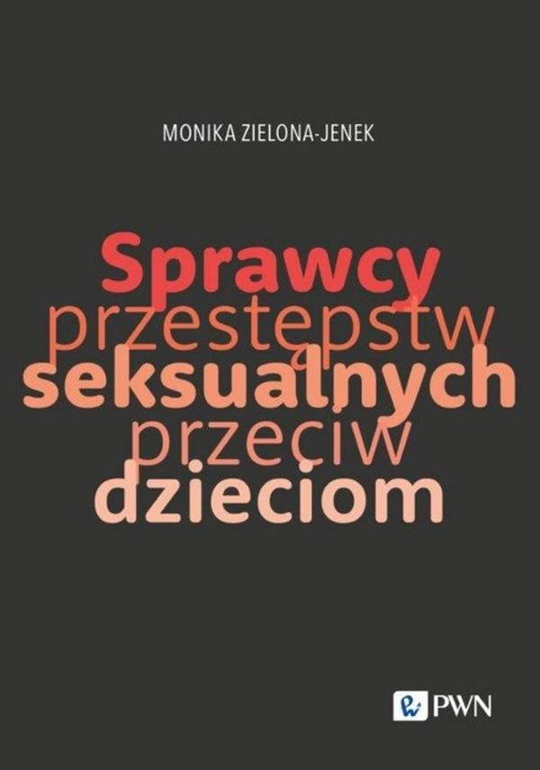 Sprawcy przestępstw seksualnych przeciw dzieciom