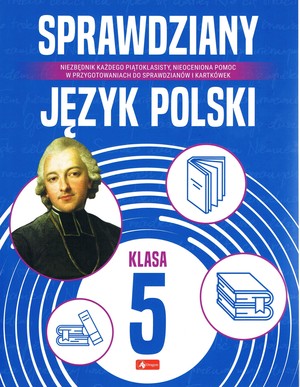 Sprawdziany dla klasy 5. Język polski