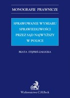 Sprawowanie wymiaru sprawiedliwości przez Sąd Najwyższy w Polsce - pdf