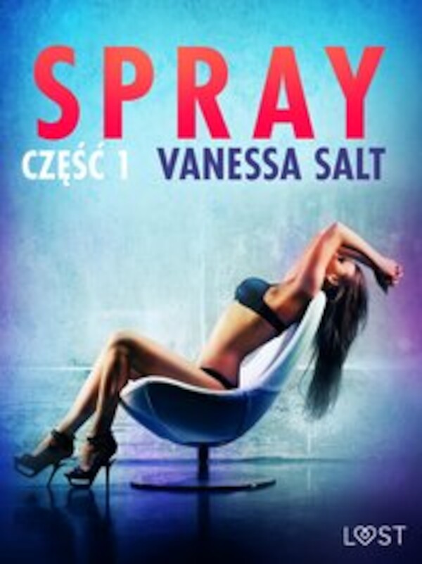 Spray: część 1 - opowiadanie erotyczne - mobi, epub