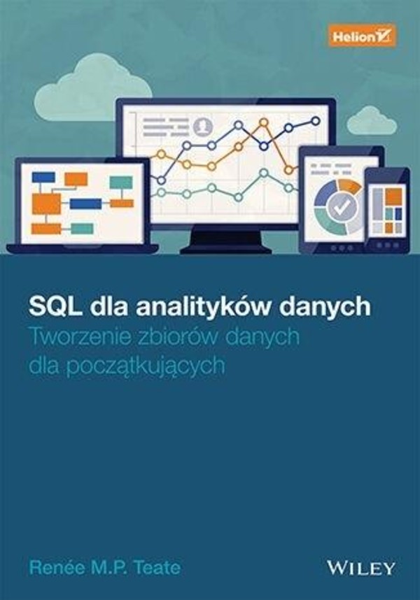 SQL dla analityków danych Tworzenie zbiorów danych dla początkujących