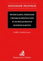 Środki karne przepadek i środki kompensacyjne w znowelizowanym Kodeksie karnym - pdf