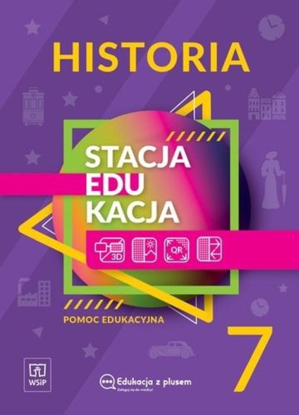 Stacja edukacja. Historia. Podręcznik dla klasy siódmej szkoly podstawowej