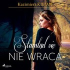 Stamtąd się nie wraca - Audiobook mp3