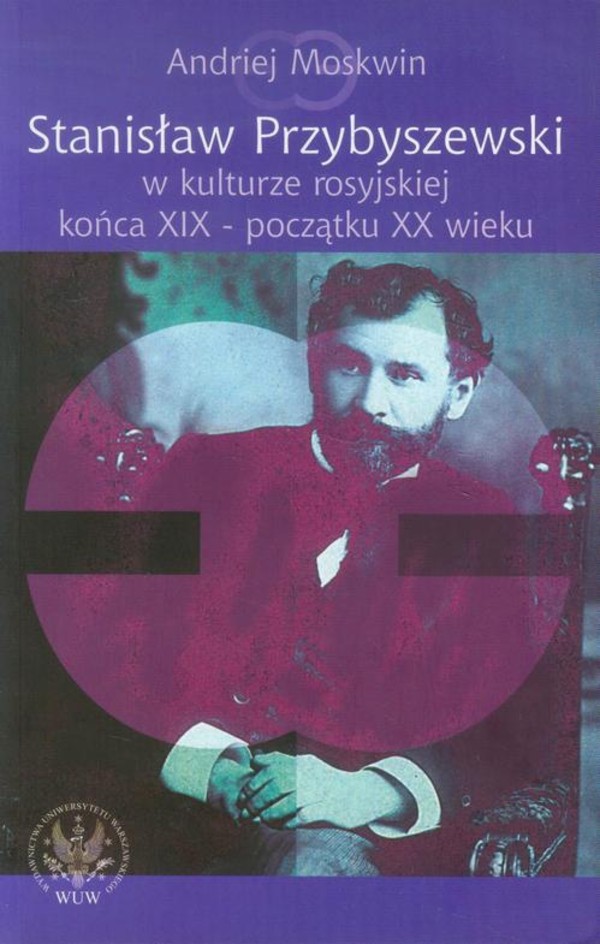 Stanisław Przybyszewski w kulturze rosyjskiej końca XIX - początku XX wieku - pdf