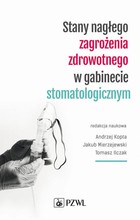 Stany nagłego zagrożenia zdrowotnego w gabinecie stomatologicznym - mobi, epub