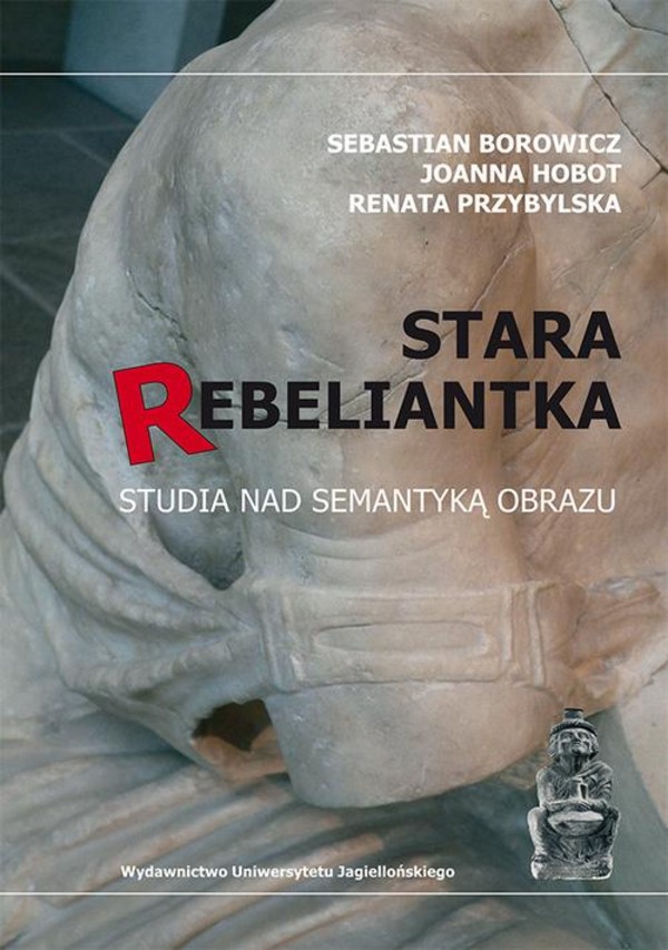 Stara rebeliantka. Studia nad semantyką obrazu - pdf