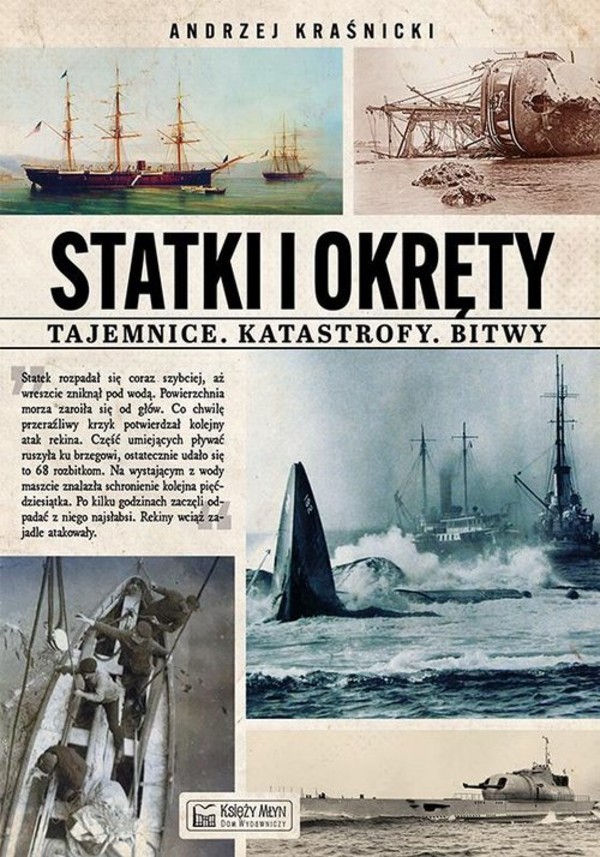 Statki i okręty Tajemnice, katastrofy, bitwy