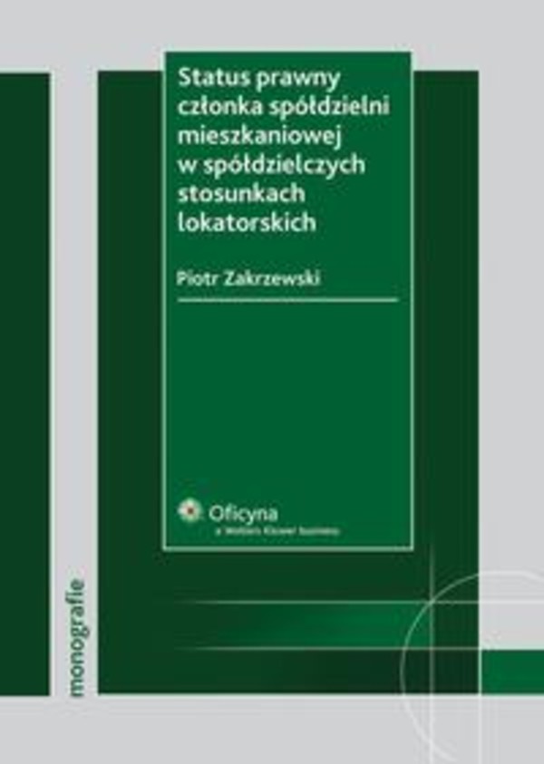 Status prawny członka spółdzielni mieszkaniowej w spółdzielczych stosunkach lokatorskich - pdf