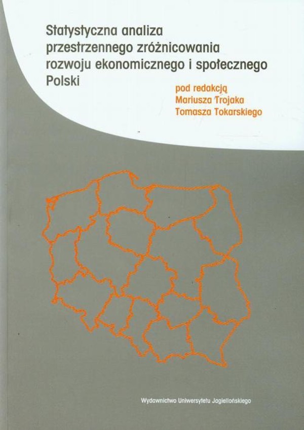 Statystyczna analiza przestrzennego zróżnicowania rozwoju ekonomicznego i społecznego Polski - pdf