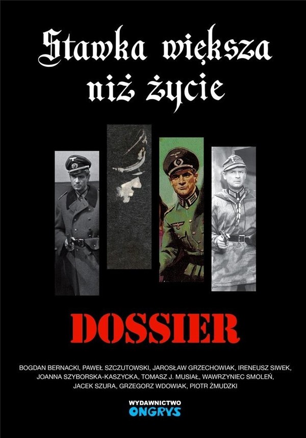 Stawka większa niż życie Dossier