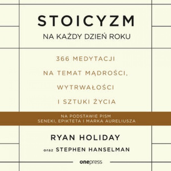 Stoicyzm na każdy dzień roku. 366 medytacji na temat mądrości, wytrwałości i sztuki życia - Audiobook mp3