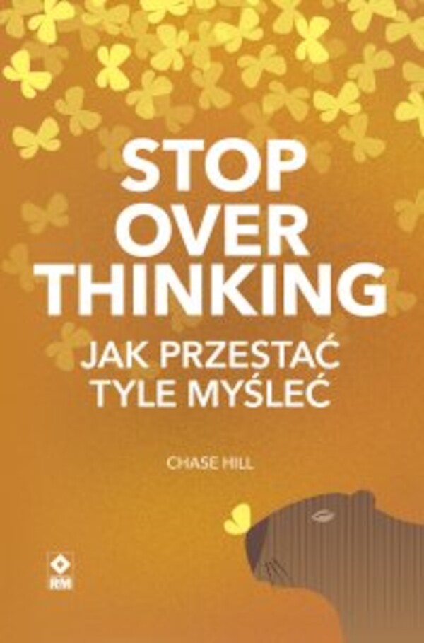 Stop overthinking. Jak przestać tyle myśleć - mobi, epub