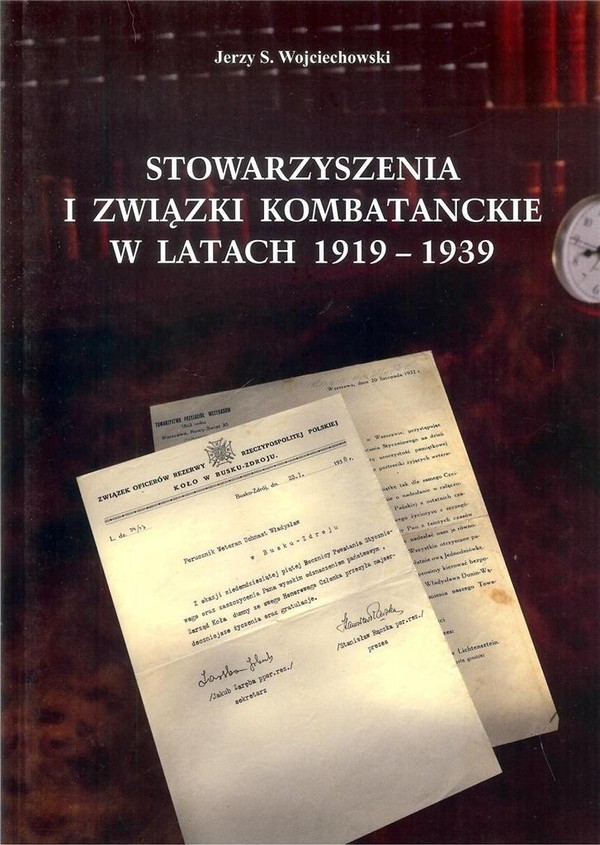 Stowarzyszenia i związki kombatanckie w latach 1919 - 1939