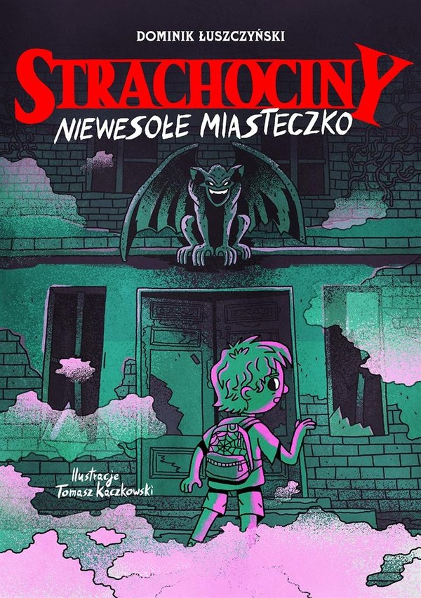 Strachociny. Niewesołe miasteczko