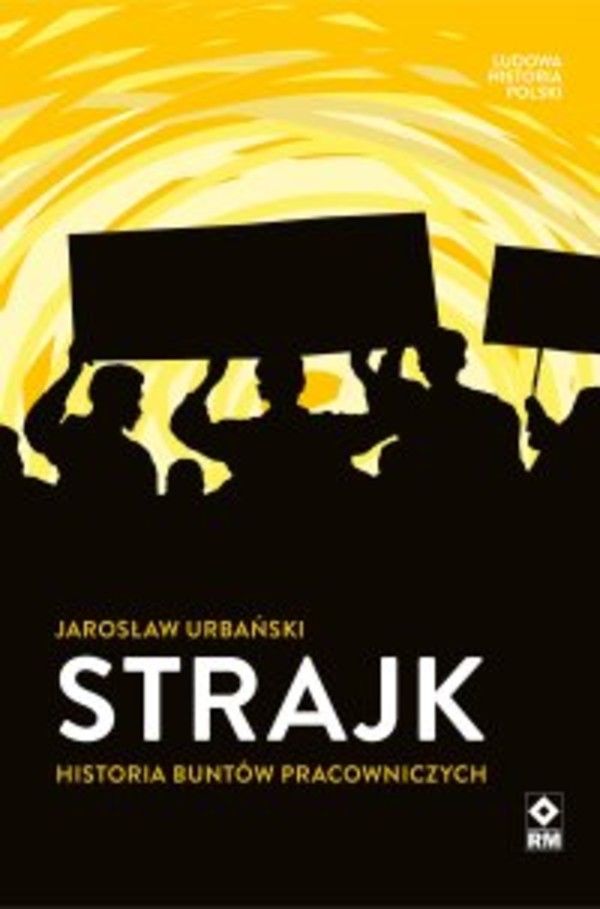 Strajk. Historia buntów pracowniczych - mobi, epub