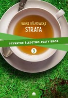 Strata - mobi, epub Prywatne śledztwo Agaty Brok Tom 3