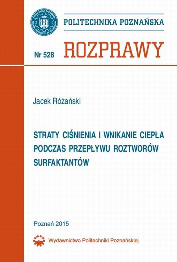 Straty ciśnienia i wnikanie ciepła podczas przepływu roztworów surfaktantów - pdf