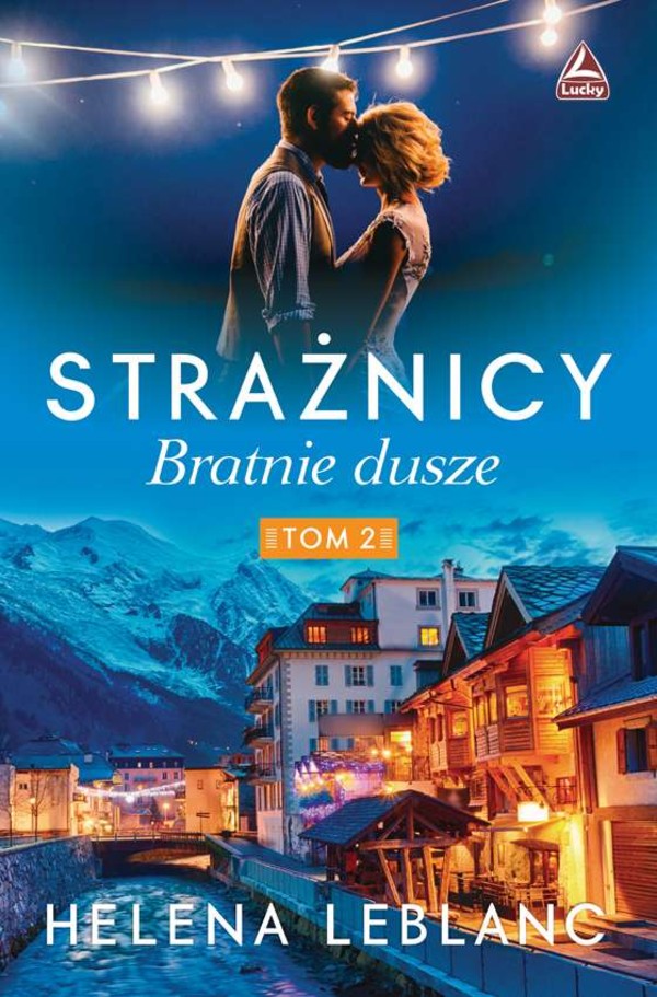 Strażnicy Bratnie dusze Tom 2