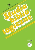 Studia bibliologiczne. T. 19: Zagadnienia wydawnicze - dzieje książki, prasy i bibliotek - pdf
