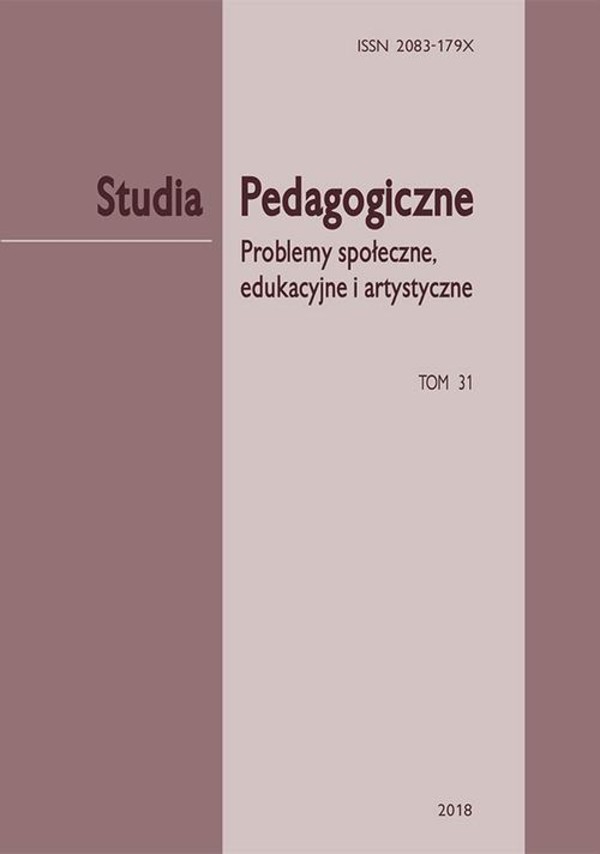 Studia Pedagogiczne. Problemy społeczne, edukacyjne i artystyczne, t. 31 - pdf