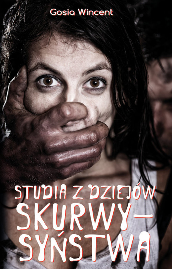 Studia z dziejów skurwysyństwa