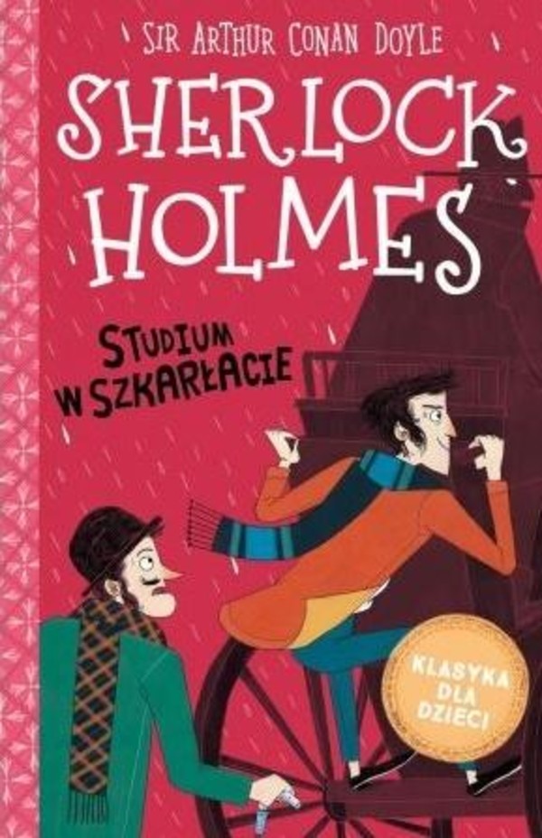 Studium w szakrłacie Sherlock Holmes Tom 1