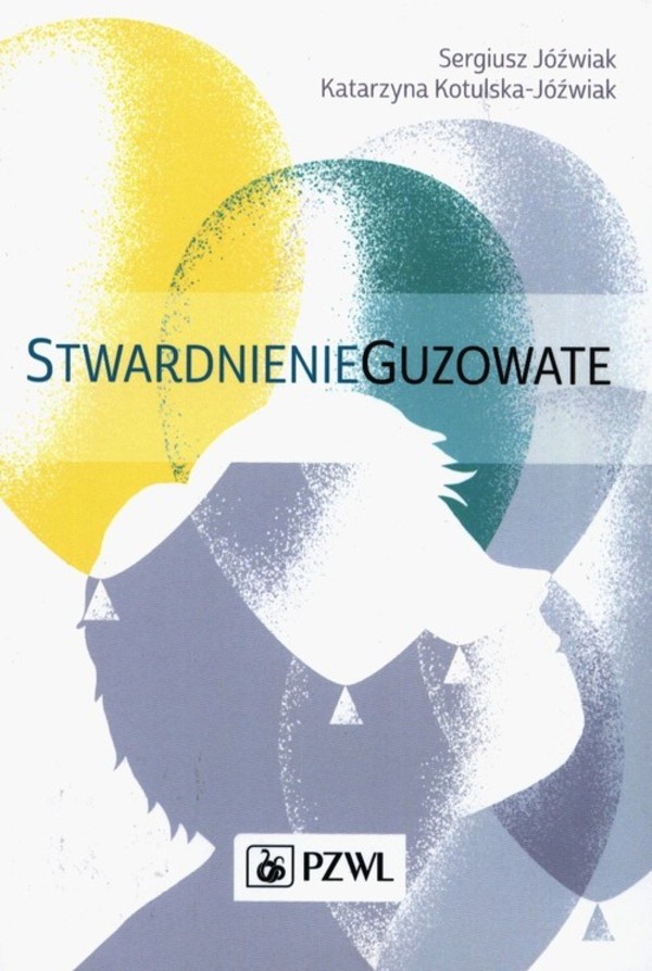 Stwardnienie guzowate Wydanie 2