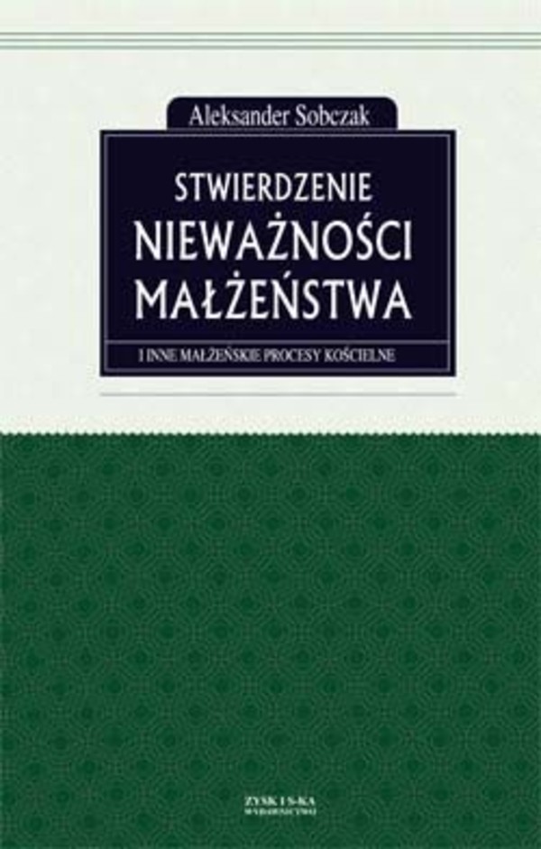 Stwierdzenie nieważności małżeństwa i inne małżeńskie procesy kościelne