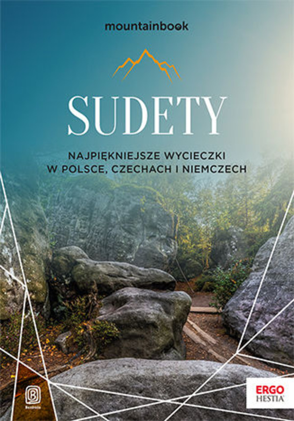 Sudety. Najpiękniejsze wycieczki w Polsce, Czechach i Niemczech. Wydanie 1 - mobi, epub, pdf