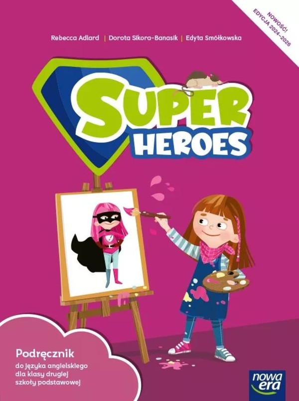 Super Heroes NEON. Podręcznik do języka angielskiego do klasy drugiej szkoły podstawowej Nowa edycja 2024-2026