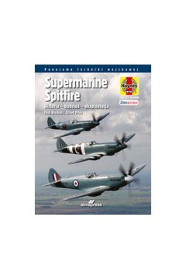 Supermarine Spitfire Historia - budowa - eksploatacja