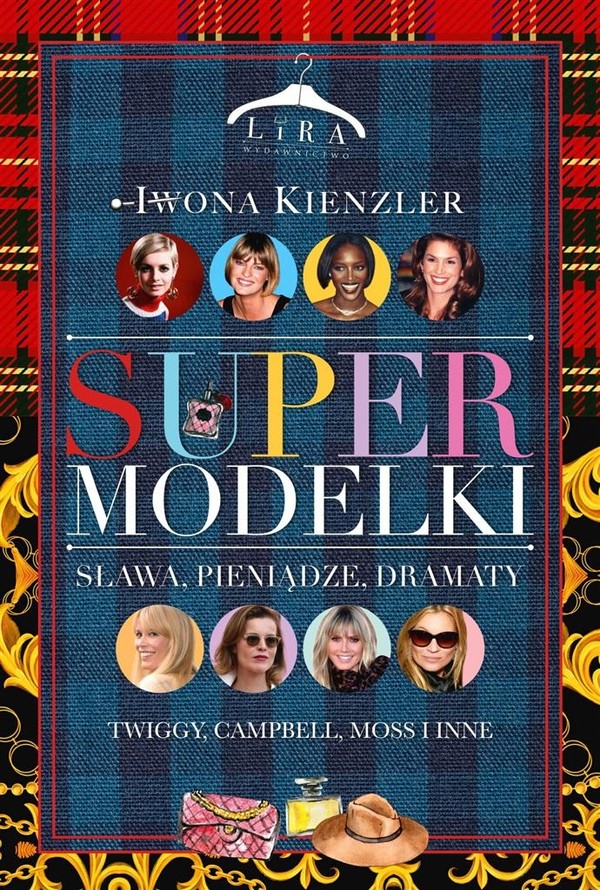 Supermodelki Sława, pieniądze, dramaty