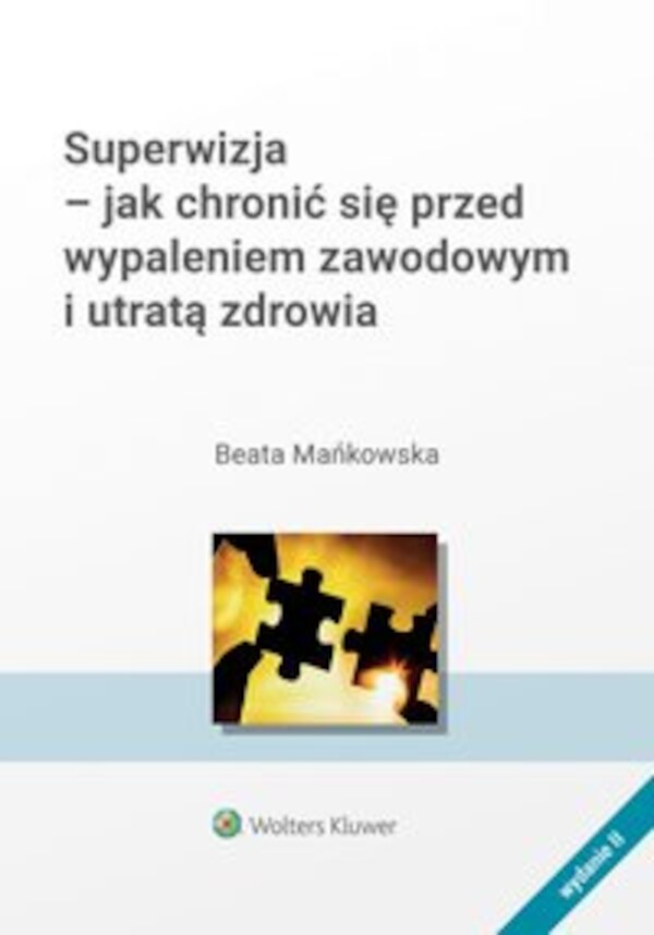 Superwizja - jak chronić się przed wypaleniem zawodowym i utratą zdrowia - epub, pdf 2