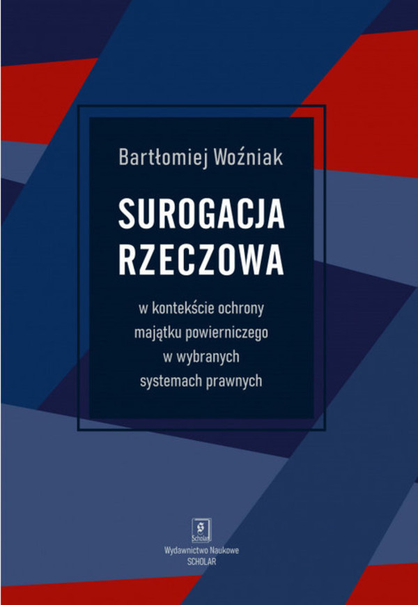 Surogacja rzeczowa w kontekście ochrony majątku powierniczego w wybranych systemach prawnych