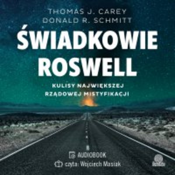 Świadkowie Roswell. Kulisy największej rządowej mistyfikacji - Audiobook mp3