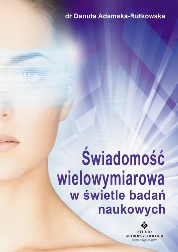 Świadomość wielowymiarowa w świetle badań naukowych