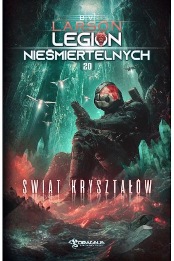 Świat kryształów Legion Nieśmiertelnych Tom 20