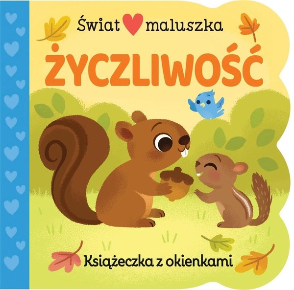 Świat maluszka Życzliwość Książeczka z okienkami